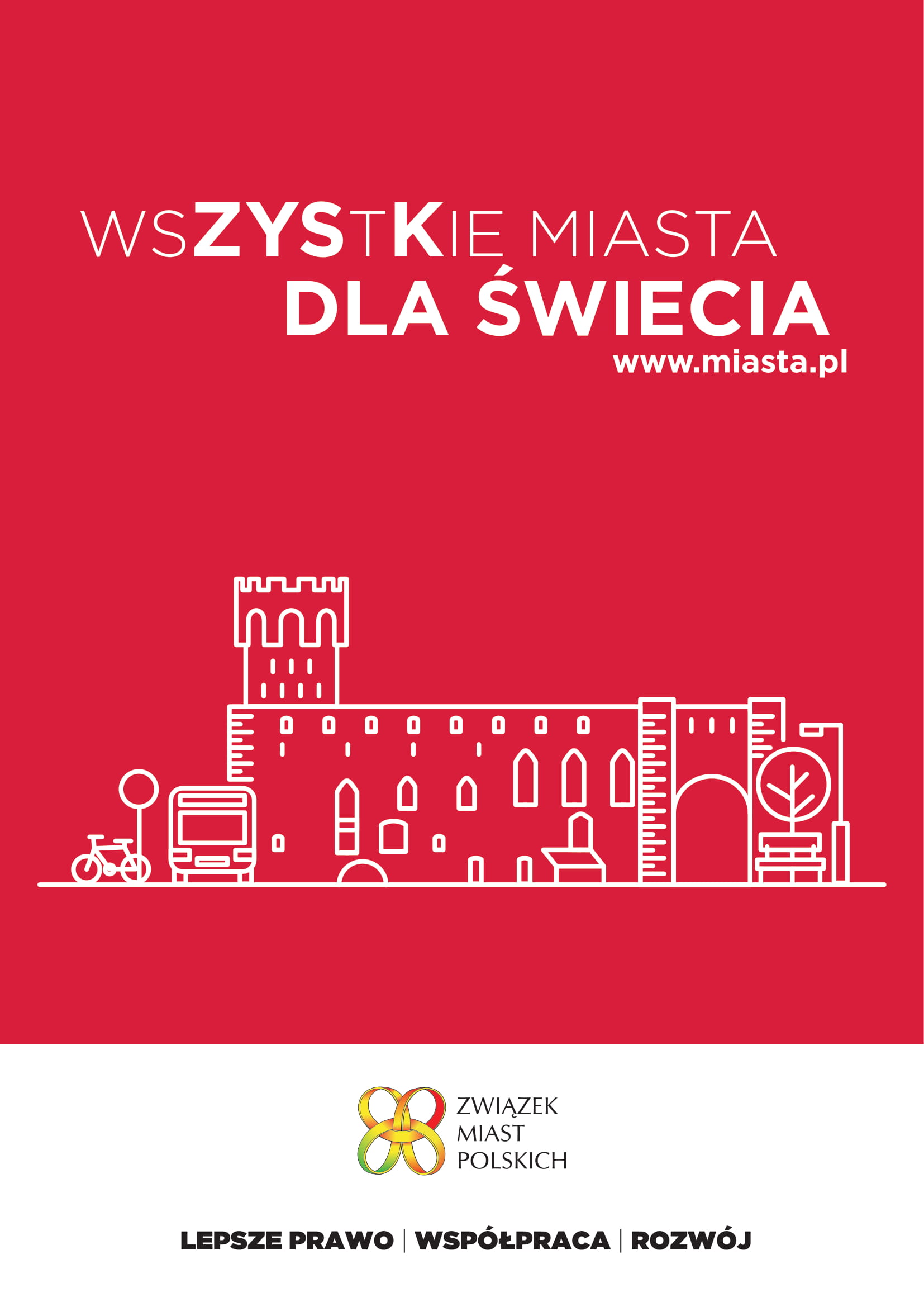 Miasta mówią wspólnym głosem Miasta mówią wspólnym głosem